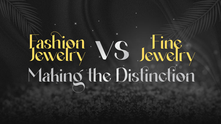 Fashion Jewelry vs. Fine Jewelry: Making the Distinction – String & Thread